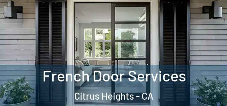 French Door Services Citrus Heights - CA