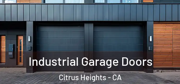  Industrial Garage Doors Citrus Heights - CA