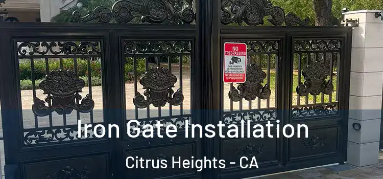  Iron Gate Installation Citrus Heights - CA