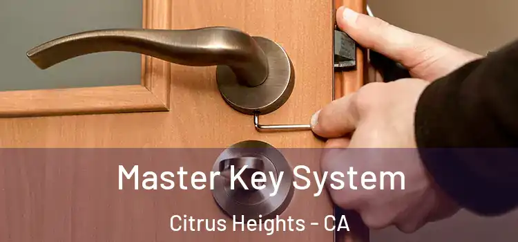  Master Key System Citrus Heights - CA