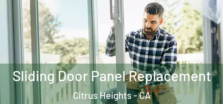  Sliding Door Panel Replacement Citrus Heights - CA