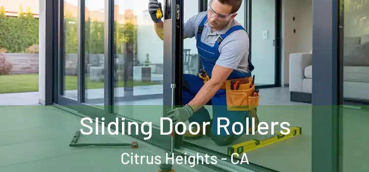 Sliding Door Rollers Citrus Heights - CA